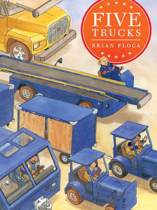 Title details for Five Trucks by Brian Floca - Available